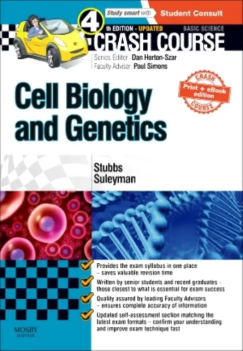 Crash Course Cell Biology and Genetics Updated Print + eBook edition - Stubbs, Matthew (Medical Student (Barts and the London  a  UCL Medical Schools), London, UK) a Suleyman, Narin (Medical Student, King's College London, London, UK)