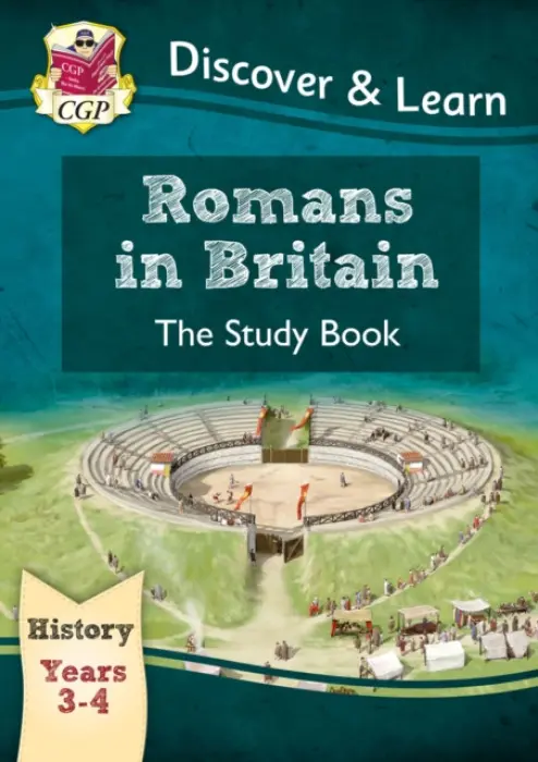 KS2 History Discover & Learn: Romans in Britain Study Book (Years 3 & 4) - CGP Books