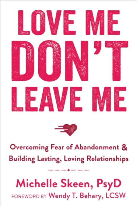 Love Me, Don't Leave Me - Michelle Skeen