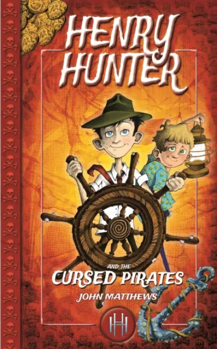 Henry Hunter and the Cursed Pirates -  a  Caitlin Matthews, John