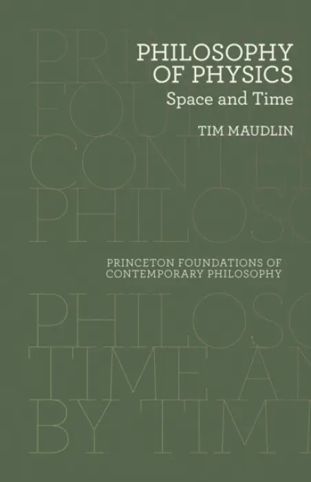 Philosophy of Physics - Maudlin, Tim
