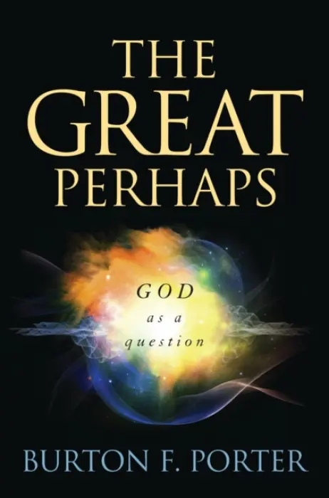 Great Perhaps - Porter, Burton F.
