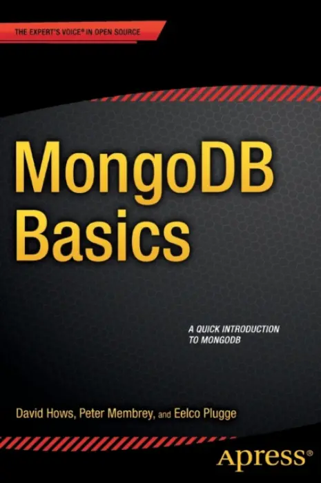 MongoDB Basics - Membrey, Peter a Hows, David a Plugge, Eelco