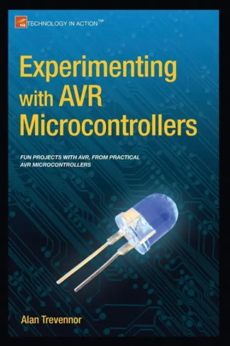 Experimenting with AVR Microcontrollers - Trevennor, Alan