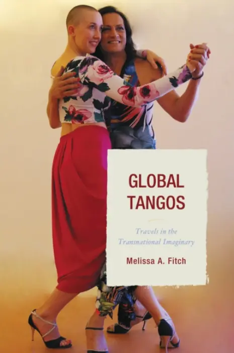 Global Tangos - Fitch, Melissa A.