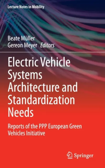 Electric Vehicle Systems Architecture and Standardization Needs