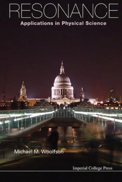 Resonance: Applications In Physical Science - Woolfson, Michael Mark (University Of York, Uk)