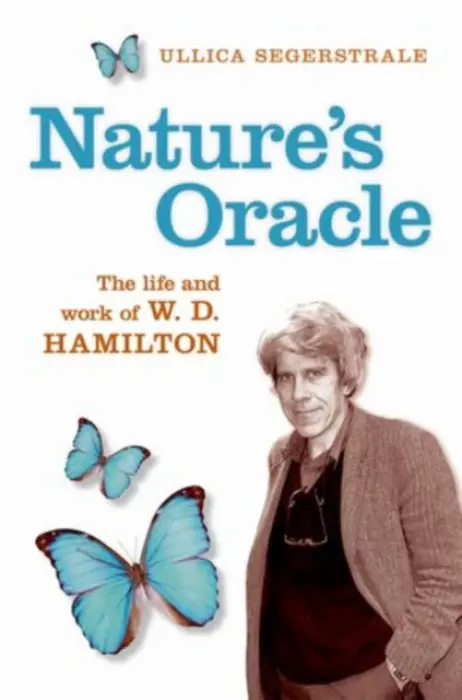 Nature's Oracle - Segerstrale, Ullica (Professor of Sociology at the Illinois Institute of Technology (IIT) in Chicago and director of its Camras Scholars Program.)