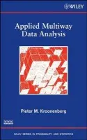 Applied Multiway Data Analysis - Kroonenberg, Pieter M. (Leiden University, The Netherlands)