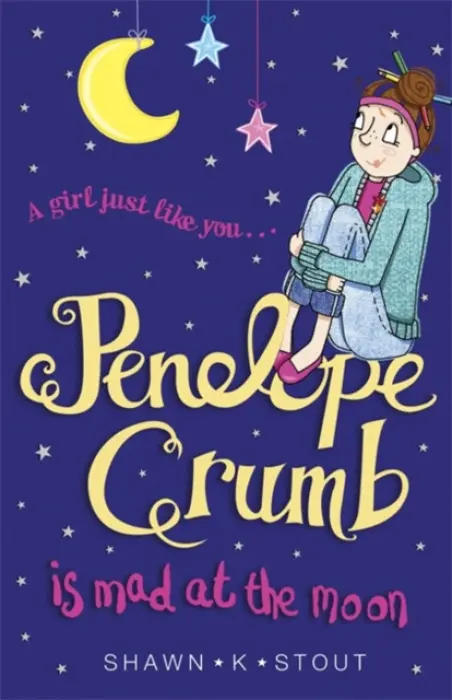 Penelope Crumb is Mad at the Moon - Stout, Shawn K.