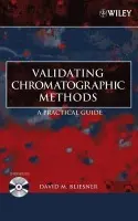 Validating Chromatographic Methods - Bliesner, David M. (Delphi Analytical Services, Inc., Indian Rocks Beach, Florida.)