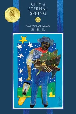 City of Eternal Spring - Weaver, Afaa Michael