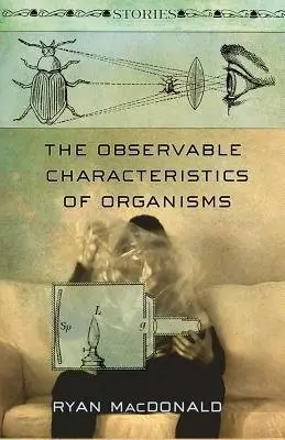 Observable Characteristics of Organisms - MacDonald, Ryan