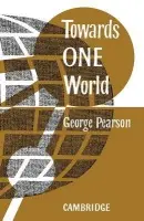 Towards One World - Pearson, G.