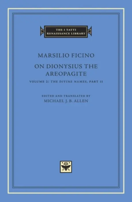 On Dionysius the Areopagite - Ficino, Marsilio