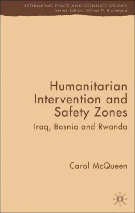 Humanitarian Intervention and Safety Zones - McQueen, C.