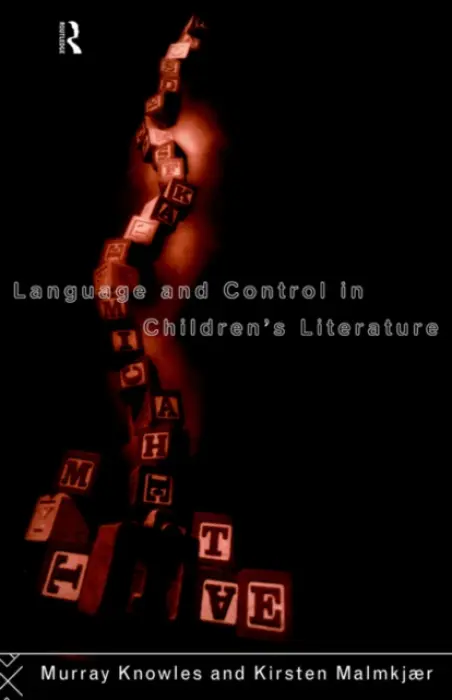 Language and Control in Children's Literature - Knowles, Murray a Malmkjaer, Kirsten