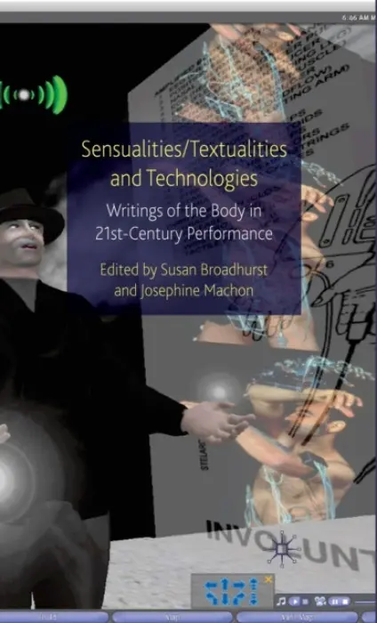 Sensualities/Textualities and Technologies - Broadhurst, Susan a Machon, Josephine