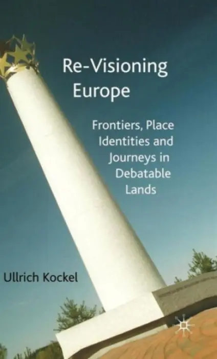 Re-Visioning Europe - Kockel, U.