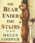 Bear Under The Stairs - Cooper, Helen
