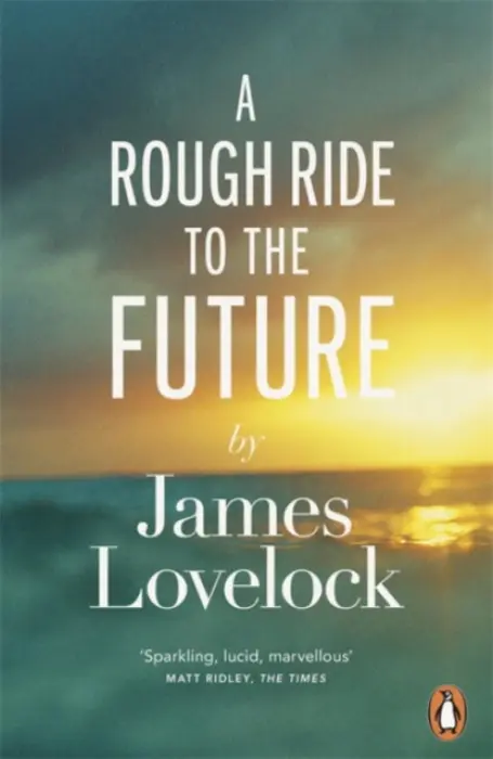 Rough Ride to the Future - Lovelock, James