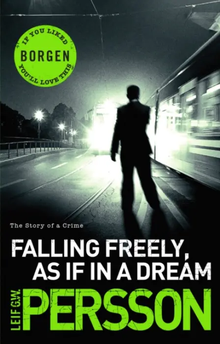 Falling Freely, as If in a Dream - Persson, Leif G W