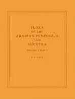 Flora of the Arabian Peninsula and Socotra, Volume 5, Part 1 - Cope, T. A. (Curator of Grasses, Royal Botanic Gardens, Kew)