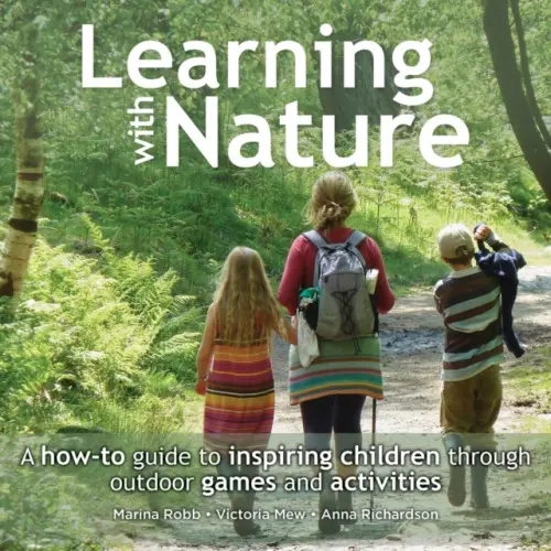 Learning with Nature - Robb, Marina a Mew, Victoria a Richardson, Anna