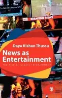 News as Entertainment - Thussu, Daya