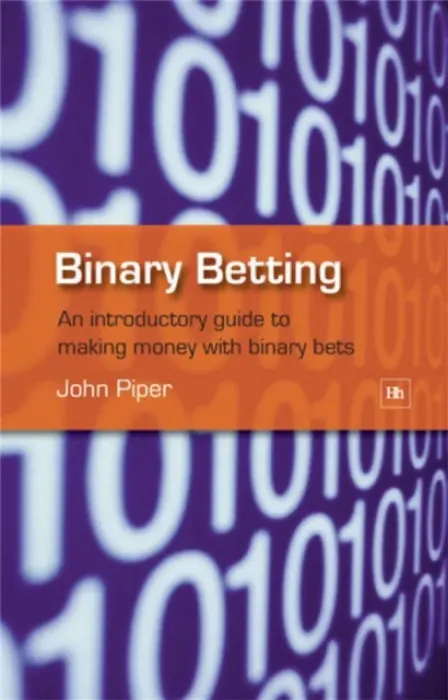 Binary Betting - Piper, John