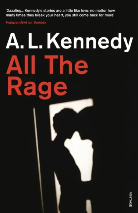 All the Rage - Kennedy, A.L.