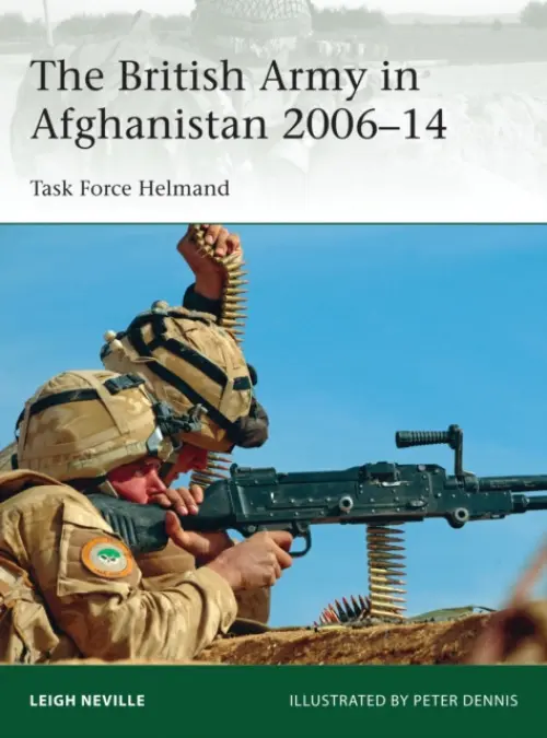 British Army in Afghanistan 2006-14 - Neville, Leigh