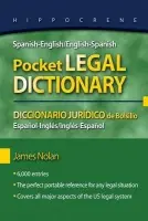 Spanish-English/English-Spanish Pocket Legal Dictionary/Diccionario Juridico de Bolsillo Espanol-Ingles/Ingles-Espanol - Nolan, James