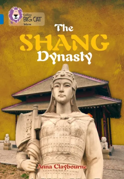 Shang Dynasty - Claybourne, Anna