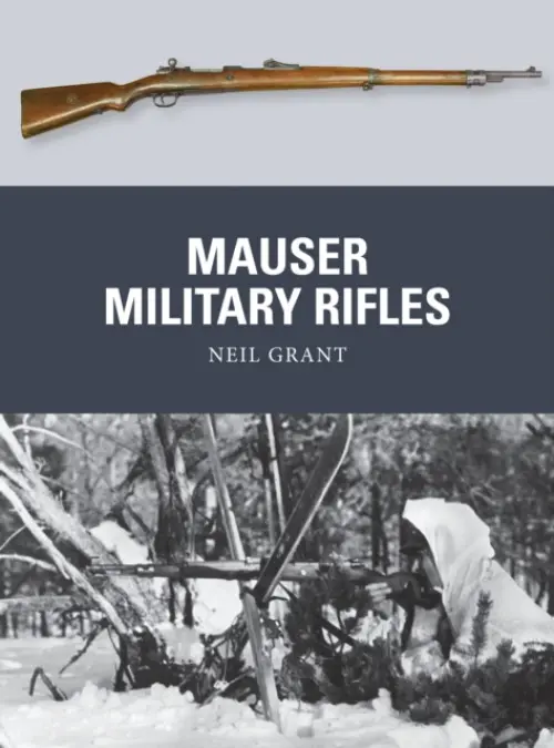 Mauser Military Rifles - Grant, Neil