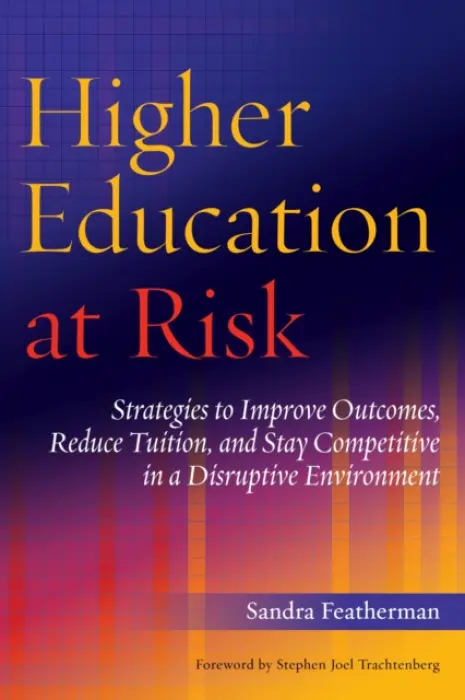 Higher Education at Risk - Featherman, Sandra