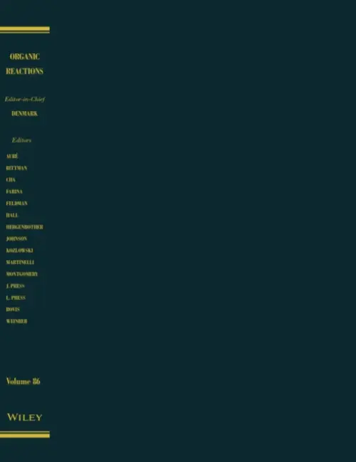 Organic Reactions, Volume 86