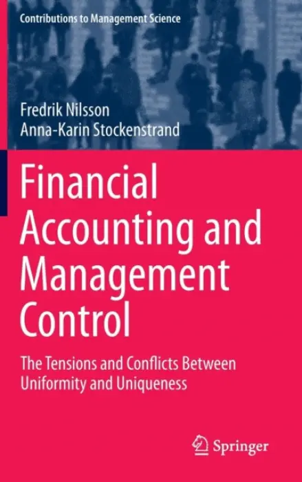 Financial Accounting and Management Control - Nilsson, Fredrik a Stockenstrand, Anna-Karin