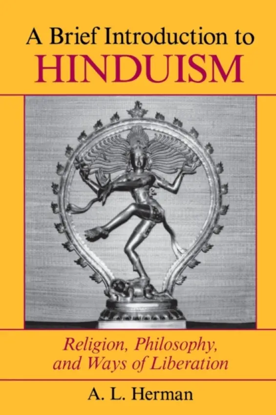 Brief Introduction To Hinduism - Herman, A. L. a Herman, Arthur