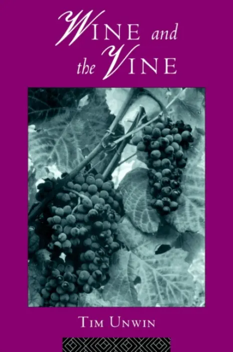 Wine and the Vine - Unwin, Tim