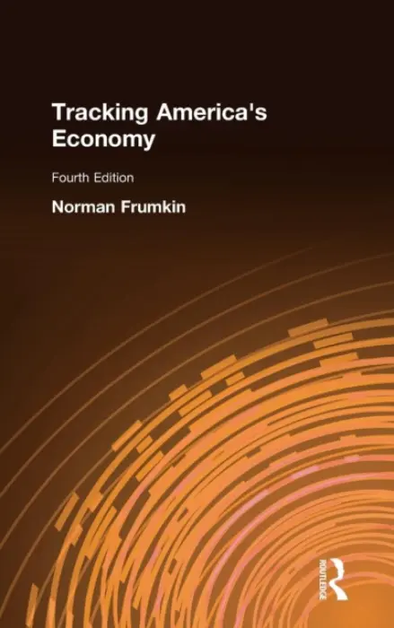 Tracking America's Economy - Frumkin, Norman