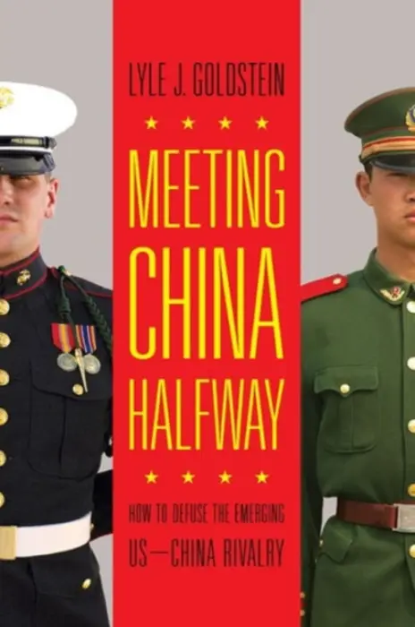 Meeting China Halfway - Goldstein, Lyle J.