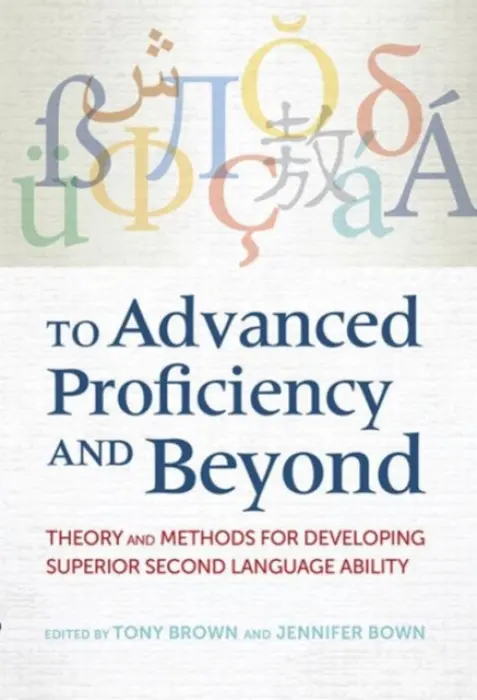 To Advanced Proficiency and Beyond
