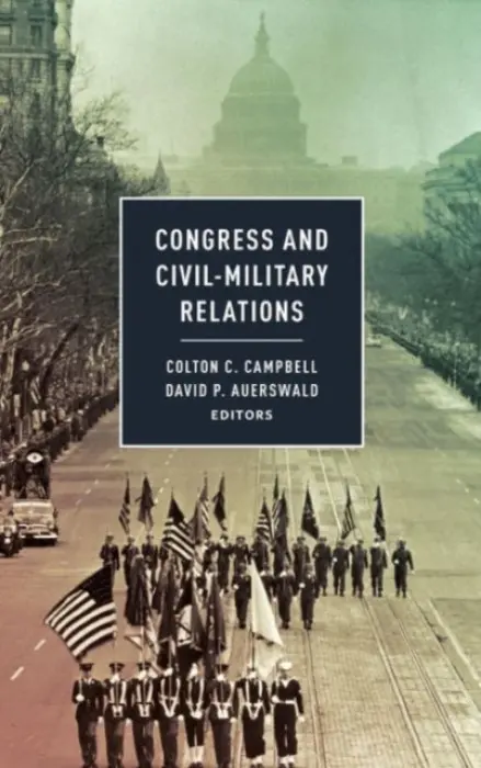 Congress and Civil-Military Relations