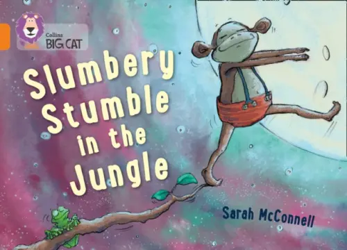 Slumbery Stumble in the Jungle - McConnell, Sarah