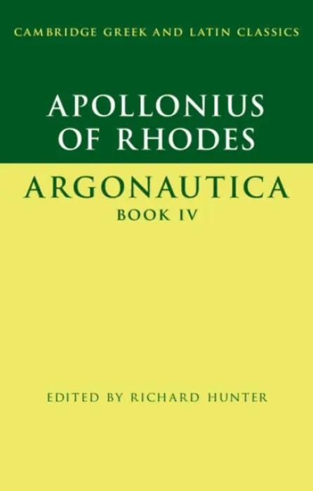 Apollonius of Rhodes: Argonautica Book IV - Apollonius of Rhodes