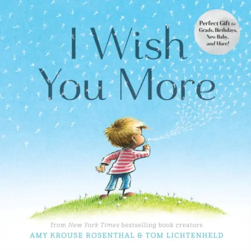 I Wish You More - Krouse Rosenthal, Amy a Lichtenheld, Tom