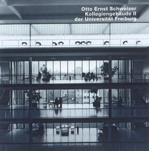 Otto Ernst Schweizer, Kollegienebaude II, Universitat Freiburg - Schweizer, Otto Ernst