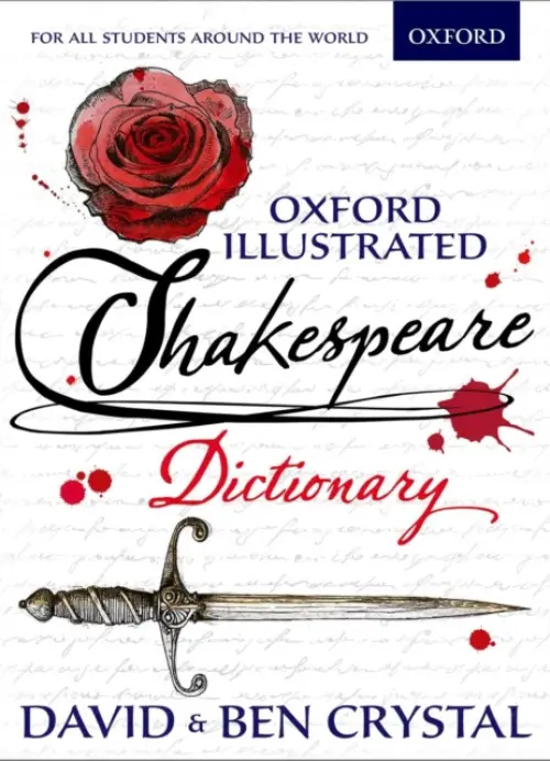 Oxford Illustrated Shakespeare Dictionary - Crystal, David a Crystal, Ben (, London)