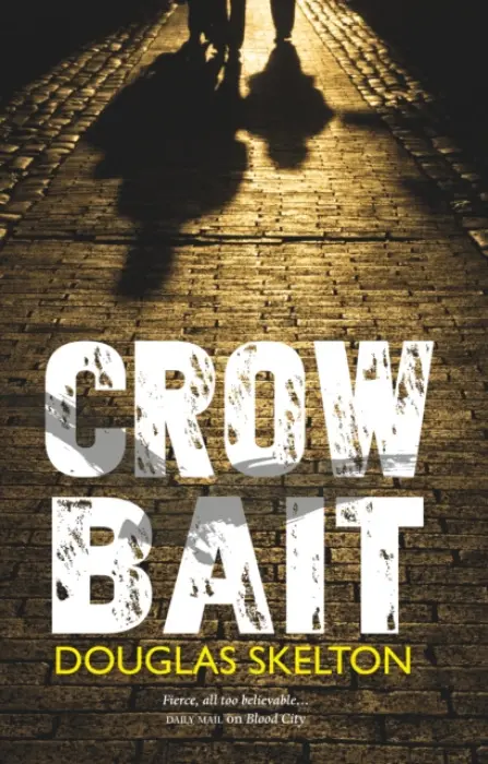 Crow Bait - Skelton, Douglas